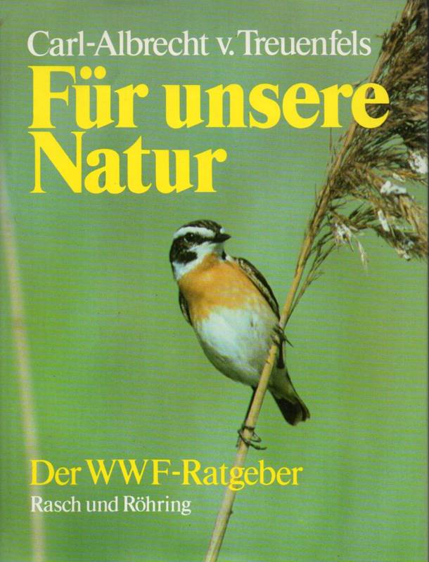Treuenfels,Carl-Albrecht von  Für unsere Natur 