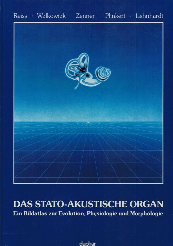 Riess,G. und W.Walkowiak und H.-P.Zenner u.a.  Das stato-akustische Organ 
