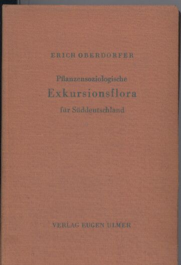Oberdorfer,Erich  Pflanzensoziologische Exkursionsflora für Süddeutschland 