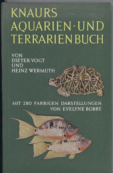 Vogt,Dieter und Heinz Wermuth  Knaurs Aquarien-und Terrarienbuch 