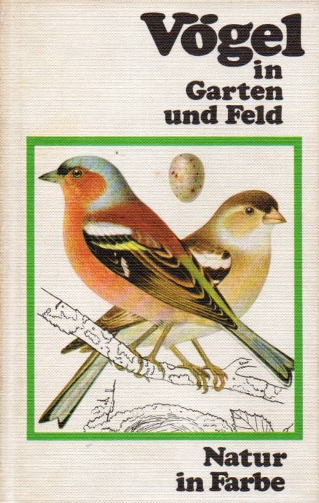 Felix,J.  Vögel in Garten und Feld 