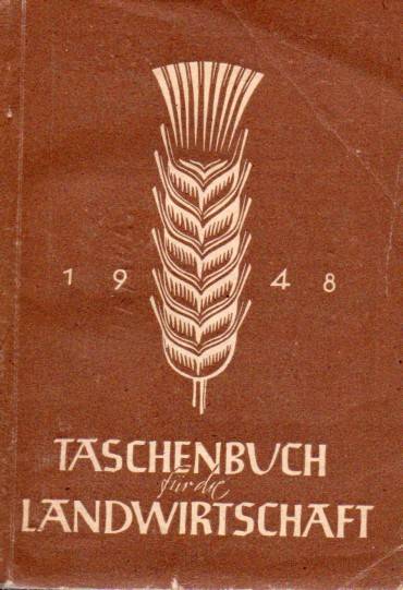 Taschenbuch für die Landwirtschaft  3.Jahrgang.2.Teil 1948 