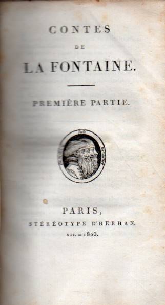 Fontaine,Jean de la  Contes de La Fontaine. Première Partie 
