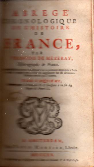Mezeray,Francois de  Abrege Chronologique de L'Histoire de France. Tome Cinquieme 