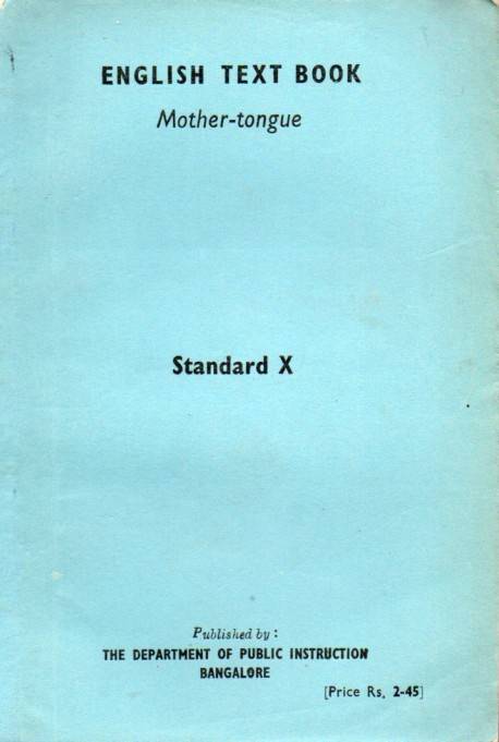 Department of Public Instruction Bangalore (Edit.)  English Text Book.Mother-tongue.Standard  X 