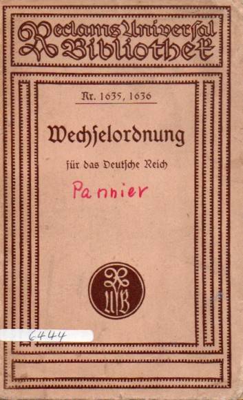 Pannier,Karl  Wechselordnung für das Deutsche Reich vom 3.Juni 1908 nebst dem 