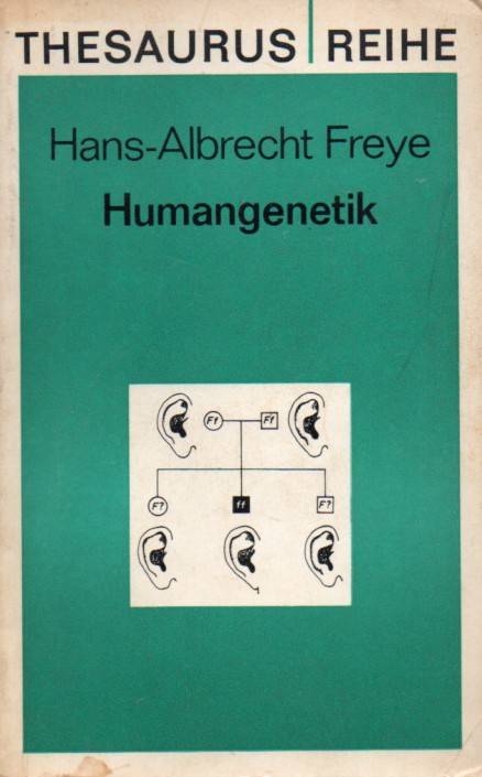 Freye,Hans-Albrecht  Humangenetik 