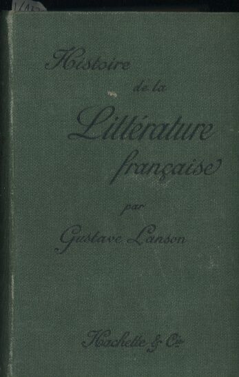 Lanson,Gustave  Histoire de la Littérature francaise/Geschichte der französischen 