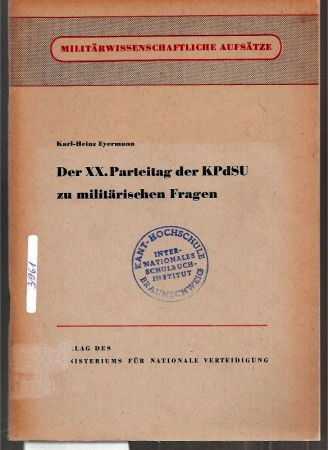 Eyermann,Karl-Heinz  Der XX.Parteitag der KPdSU zu militärischen Fragen 