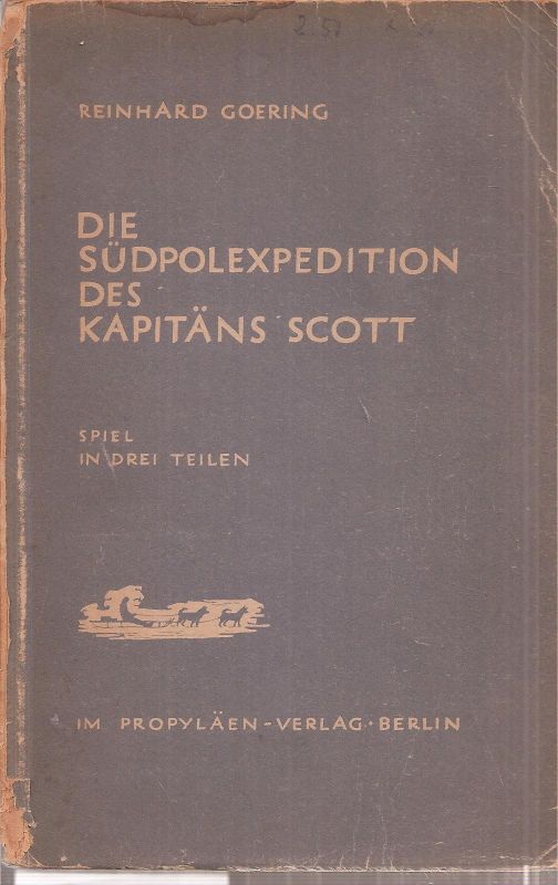 Goering,Reinhard  Die Südpolexpedition des Kapitäns Scott 