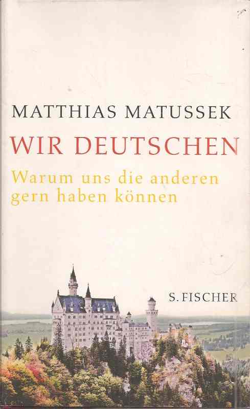 Matussek,Matthias  Wir Deutschen 