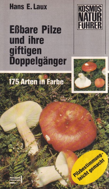 Laux,Hans E.  Eßbare Pilze und ihre giftigen Doppelgänger 
