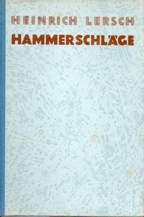 Lersch,Heinrich  Hammerschläge 