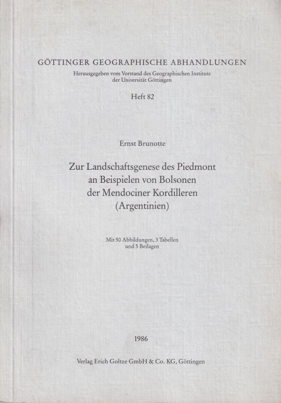 Göttinger Geographische Abhandlungen Heft 82  Ernst Brunotte:Zur Landschaftsgenese des Piedmont 