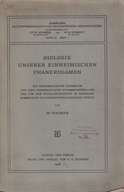 Wagner,M.  Biologie unserer einheimischen Phanerogamen 