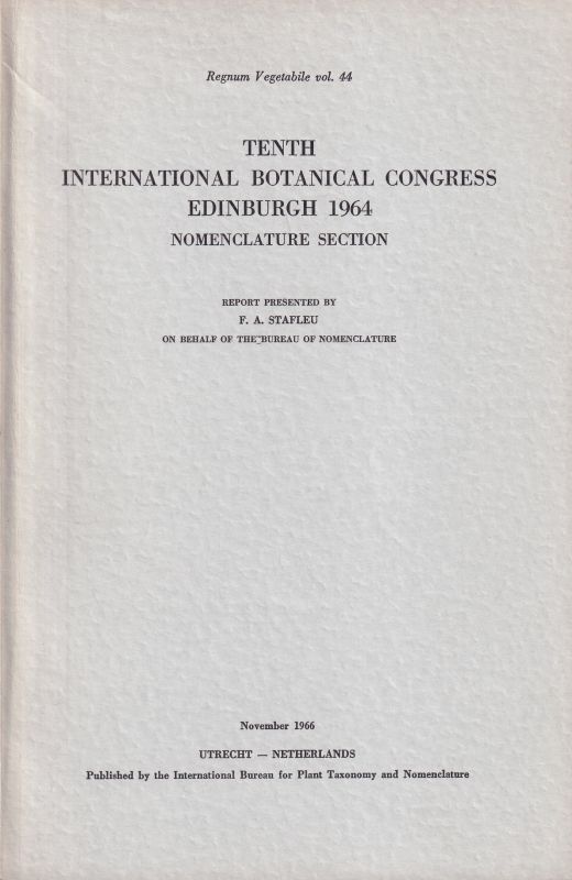 Regnum Vegetabile.Vol.44  Tenth International Botanical Congress Edinburgh 1964.Nomenclature 
