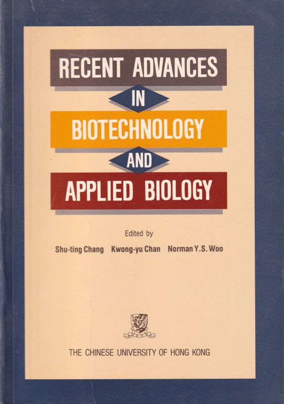 Chang,Shu-ting and Kwong-yu Chan and NormanY.S.Woo  Recent Advances in Bioltechnology and Applied Biology 