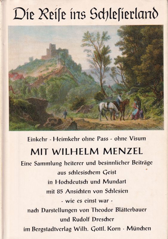 Schlesien: Menzel,Wilhelm  Die Reise ins Schlesierland 