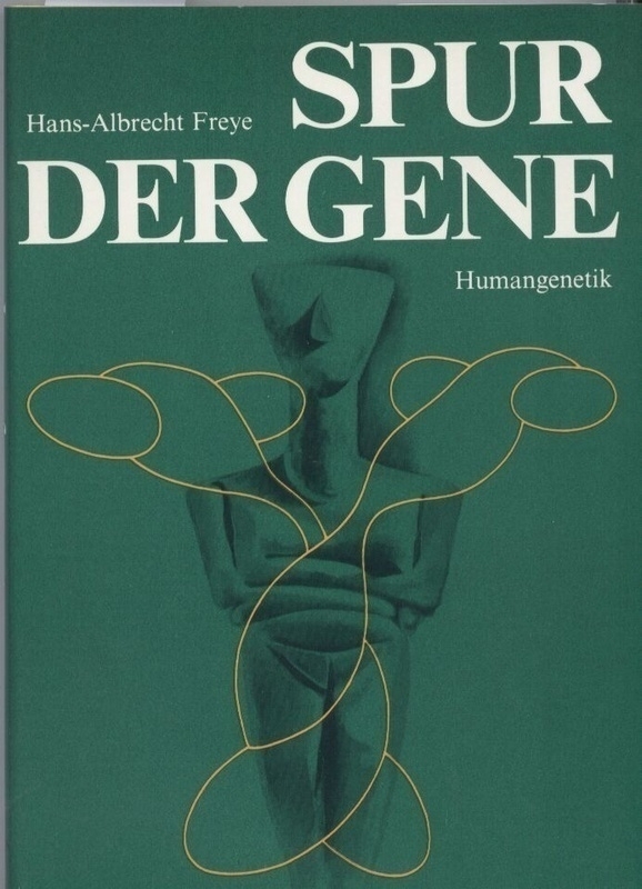 Freyer,Hans Albrecht  Spur der Gene 