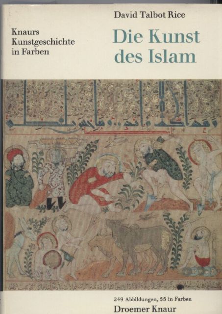 Rice,David Talbot  Die Kunst des Islam 