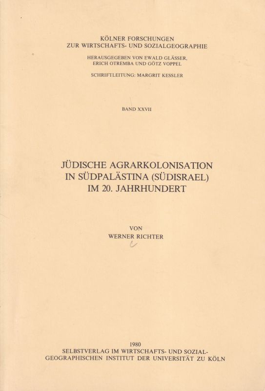 Richter,Werner  Jüdische Agrarkolonisation in Südpalästina 