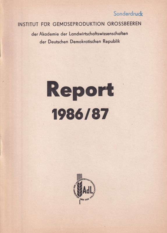 Institut für Gemüseproduktion Grossbeeren  Report 1986/87 