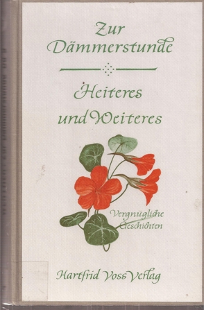 Werther,Ernst Ludwig (Hsg.)  Zur Dämmerstunde Heiteres und Weiteres 