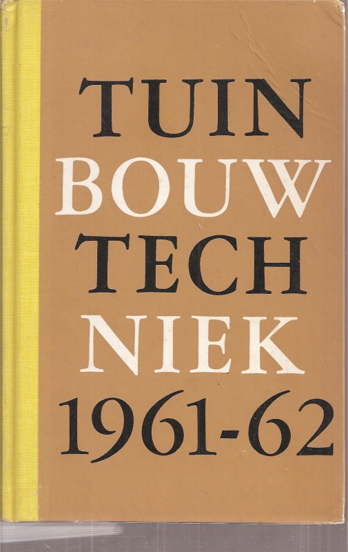 Instituut voor Tuinbouwtechniek  Jaarboek Tuinbouwtechniek 1961/1962 und Jaarverslag 1959 und 1961 