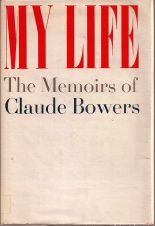 Bowers,Claude  My Life 