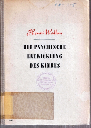 Wallon,Henri  Die psychische Entwicklung des Kindes 
