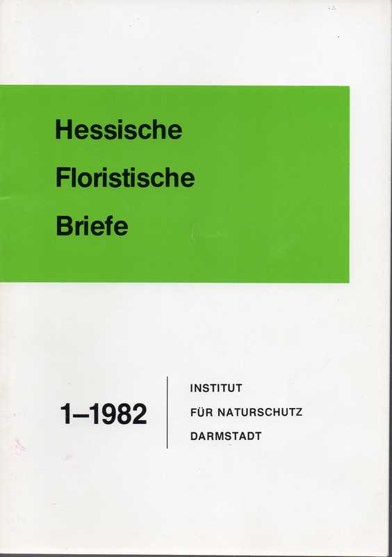 Institut für Naturschutz Darmstadt  Hessische Floristische Briefe 31.Jahrgang 1982 Hefte 1 bis 4 (4 Hefte) 
