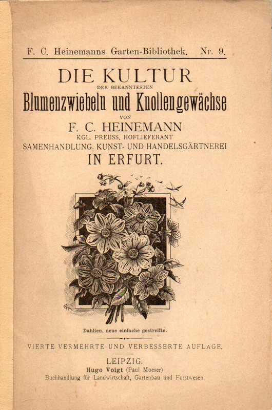 Heinemann,F.C.  Die Kultur der bekanntesten Blumenzwiebeln und Knollengewächse 