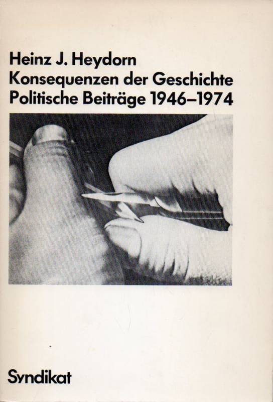 Heydorn,Heinz J.  Konsequenzen der Geschichte 