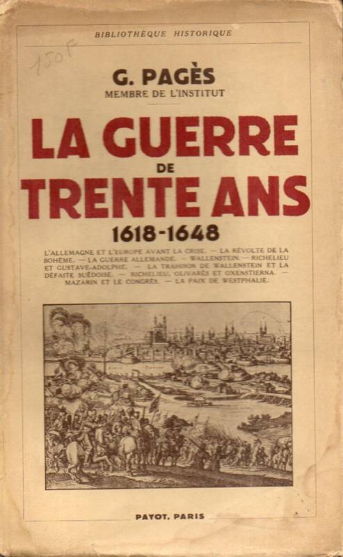 Pages,G.  La Guerre de Trente ans 1618-1648 