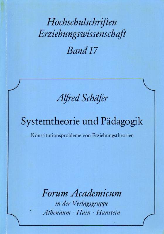Schäfer,Alfred  Systemtheorie und Pädagogik 