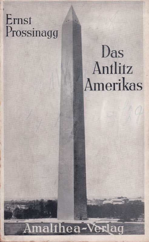 Prossinagg,Ernst  Das Antlitz Amerikas 