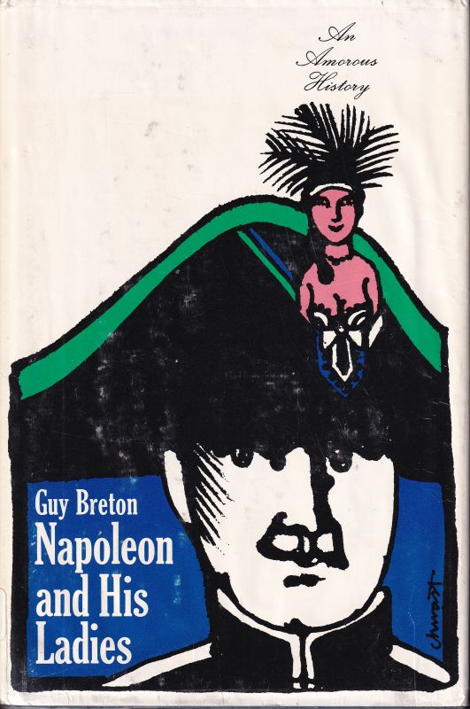 Breton,Guy  Napoleon and His Ladies 