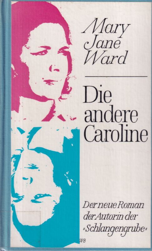 Ward,Mary Jane  Die andere Caroline 