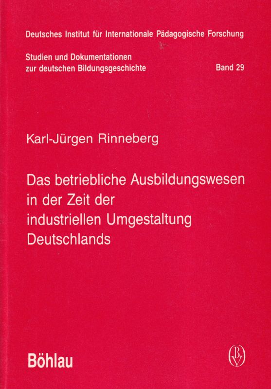 Rinneberg,Karl-Jürgen  Das betriebliche Asbildungswesen in der Zeit der industriellen 