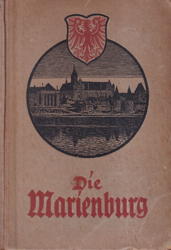 Frey,M.  Die Marienburg 