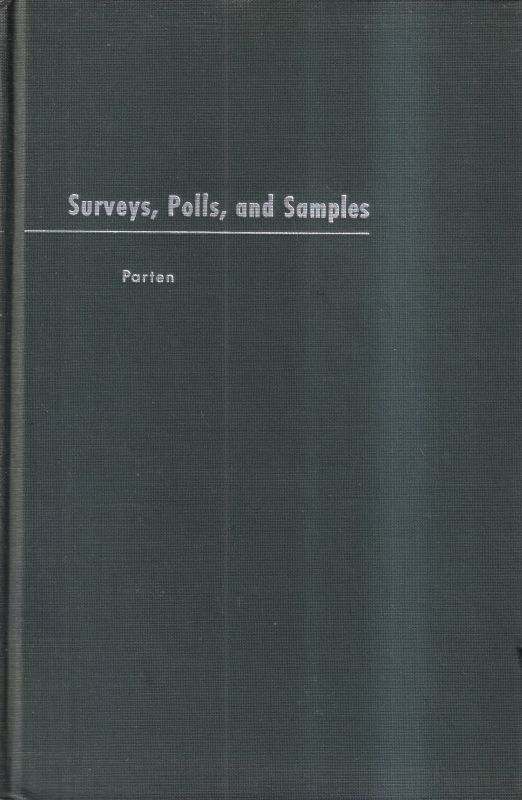 Parten,Mildred  Surveys, Polls and Samples: Practical Procedures 