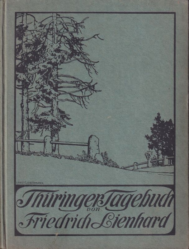 Thüringern: Lienhard,Friedrich  Thüringer Tagebuch 