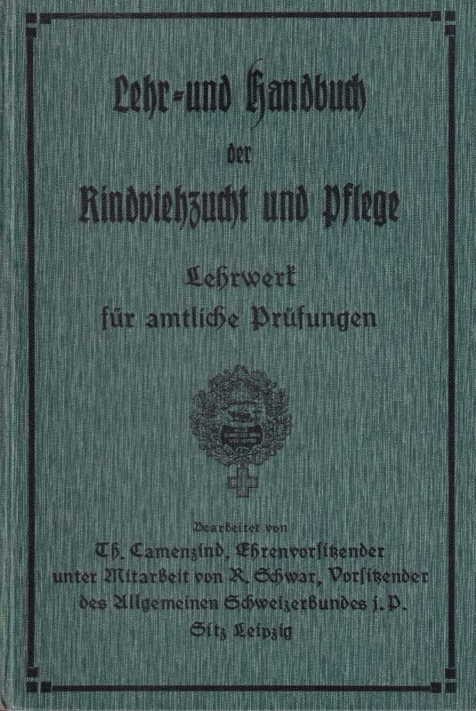 Camenzind,Th. (Hsg.)  Handbuch der Rindviehzucht und -pflege 