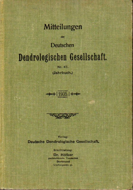 Deutsche Dendrologische Gesellschaft  Mitteilungen Nr. 47 (Jahrbuch 1935) 