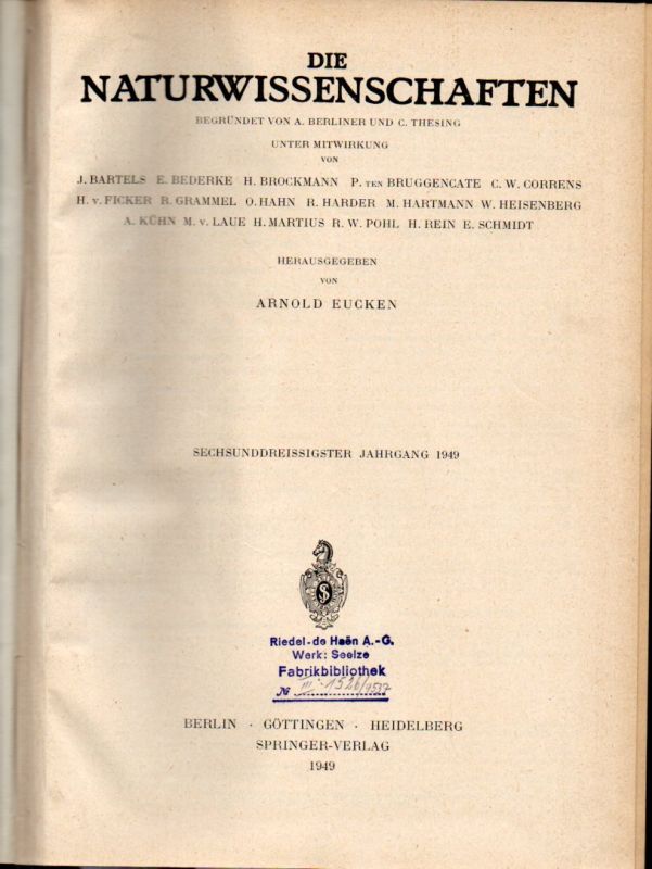 Die Naturwissenschaften  Die Naturwissenschaften 36.Jahrgang 1949 Heft 1 bis 12 (1 Band) 