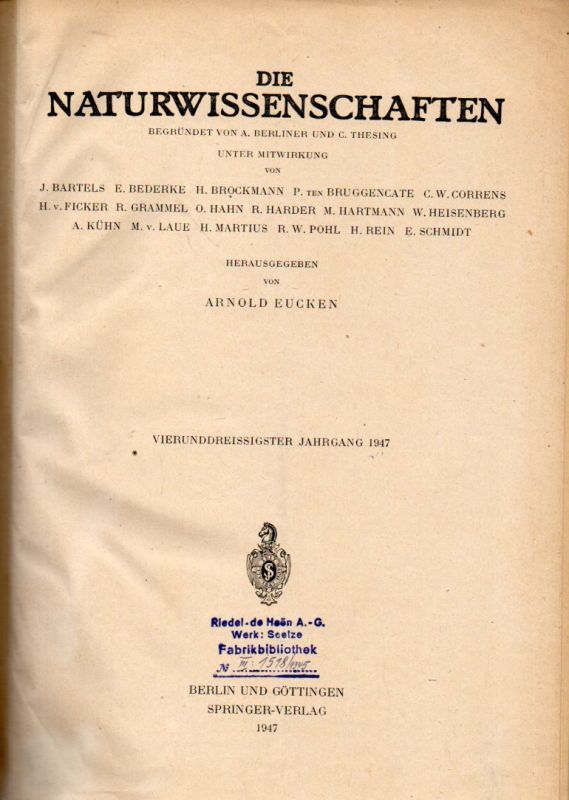 Die Naturwissenschaften  Die Naturwissenschaften 34.Jahrgang 1947 Heft 1 bis 12 (1 Band) 