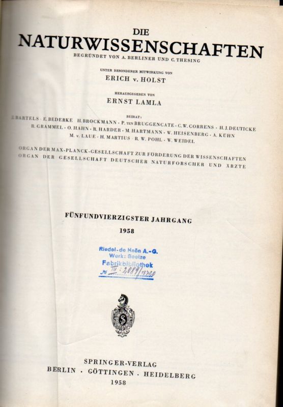 Die Naturwissenschaften  Die Naturwissenschaften 45.Jahrgang 1958. Heft 1 bis 24 (1 Band) 