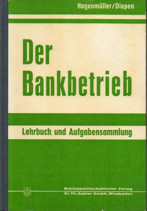 Hagenmüller,Karl Fr.  Der Bankbetrieb 