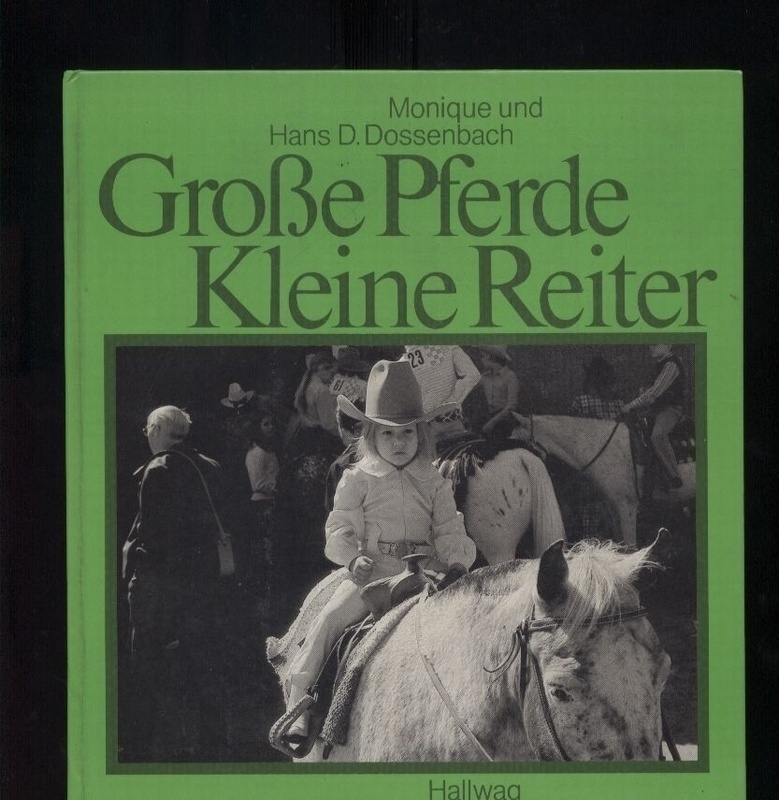 Dossenbach,Monique+Hans D.  Große Pferde - Kleine Reiter 