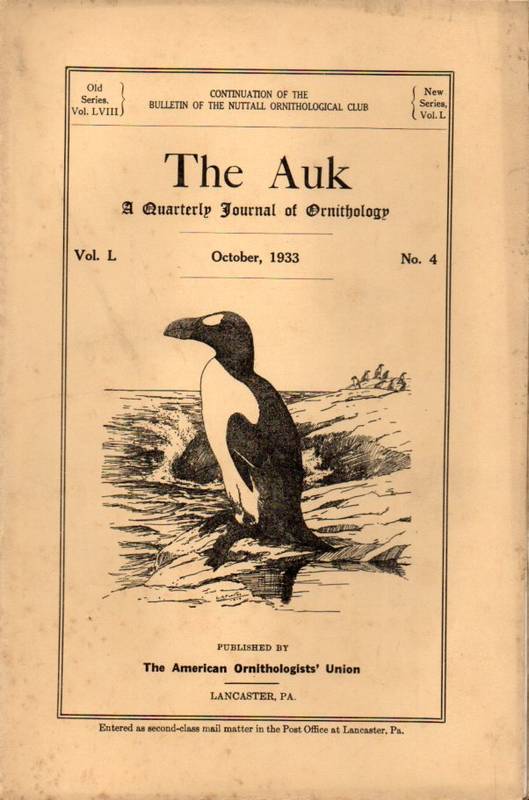 The Auk  The Auk Jahrgang 1933 Volume L. No.4 October (1 Heft) 